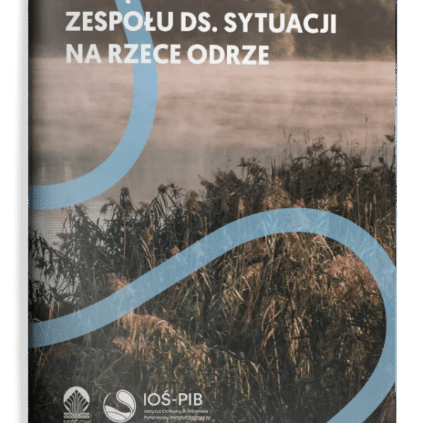 Wstępny raport zespołu ds. sytuacji na rzece Odrze