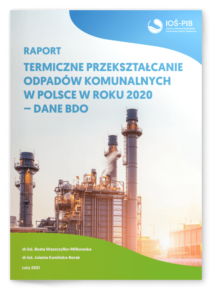 Raport "Termiczne przekształcanie odpadów komunalnych w Polsce w roku 2020 – dane BDO"
