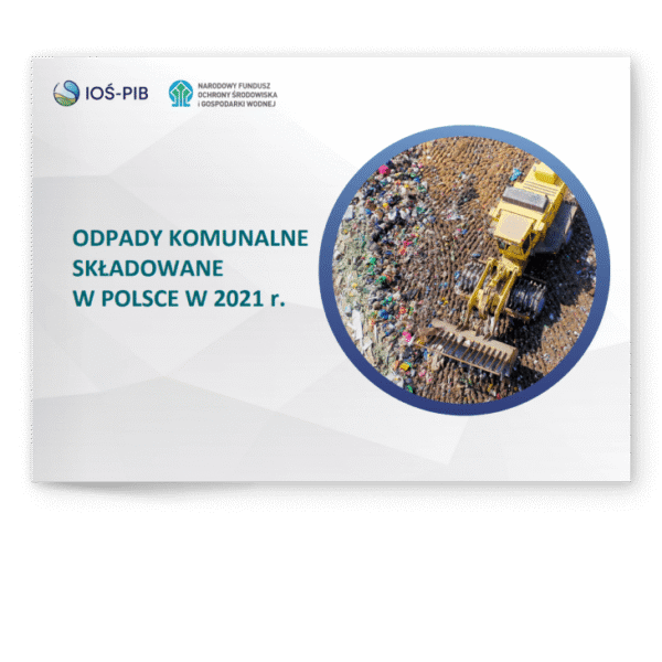 ODPADY KOMUNALNE SKŁADOWANE W POLSCE W 2021 r.