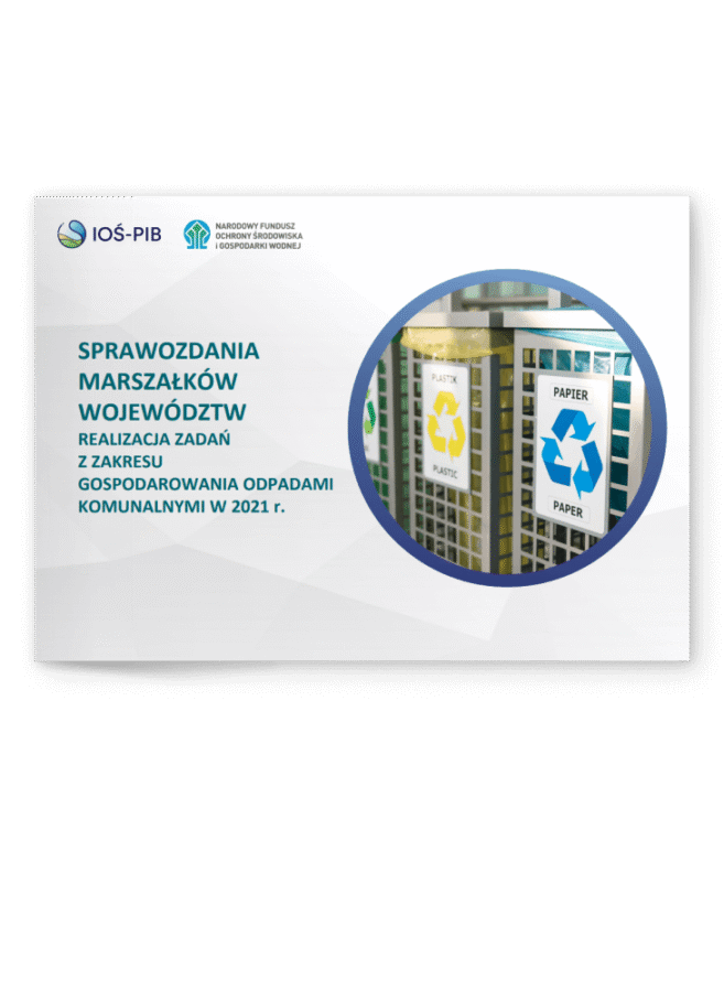Sprawozdania marszałków województw z realizacji zadań z zakresu gospodarowania odpadami komunalnymi w 2021