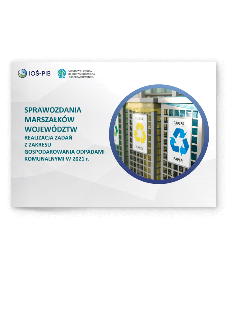 Sprawozdania marszałków województw z realizacji zadań z zakresu gospodarowania odpadami komunalnymi w 2021