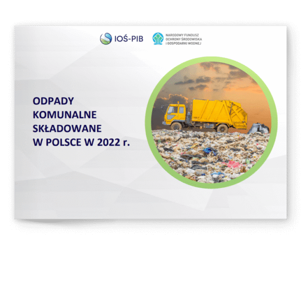 Odpady komunalne składowane W POLSCE W 2022