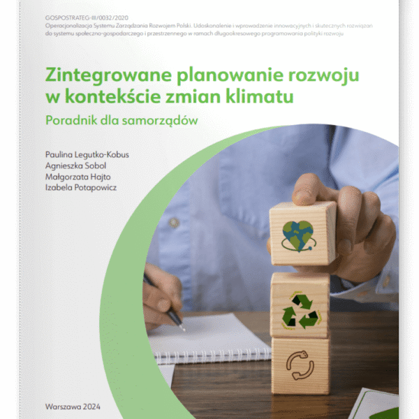 Poradnik „Zintegrowane planowanie rozwoju w kontekście zmian klimatu. Poradnik dla samorządów”