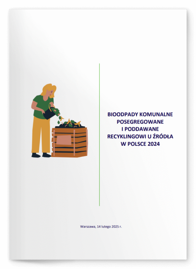 RAPORT BIOODPADY KOMUNALNE POSEGREGOWANE I PODDAWANE RECYKLINGOWI U ŹRÓDŁA W POLSCE 2024