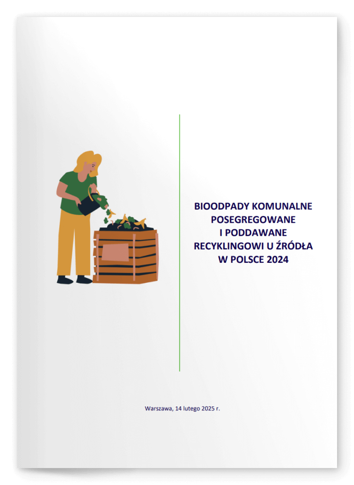 RAPORT BIOODPADY KOMUNALNE POSEGREGOWANE I PODDAWANE RECYKLINGOWI U ŹRÓDŁA W POLSCE 2024