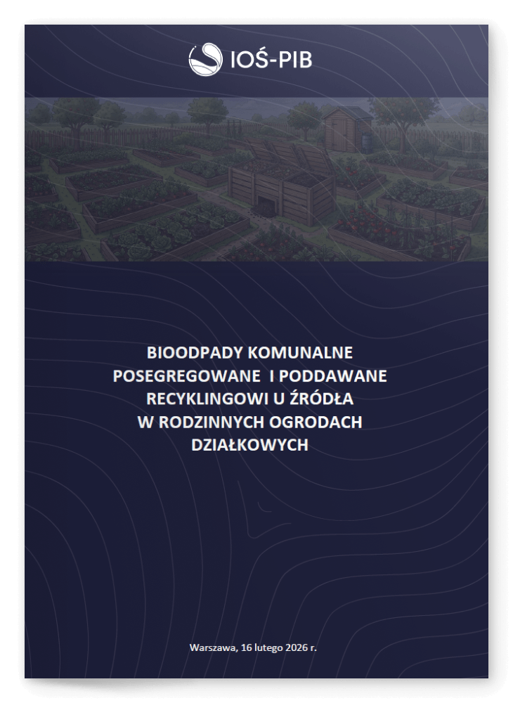 BIOODPADY KOMUNALNE POSEGREGOWANE I PODDAWANE RECYKLINGOWI U ŹRÓDŁA W RODZINNYCH OGRODACH DZIAŁKOWYCH